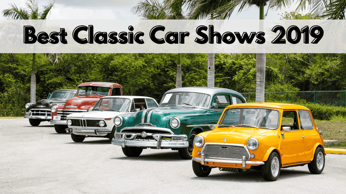 Best Classic Car Shows UK 2019